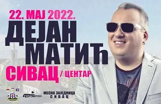 Koncert Dejan Matić, Sivac, 22.05.2022.